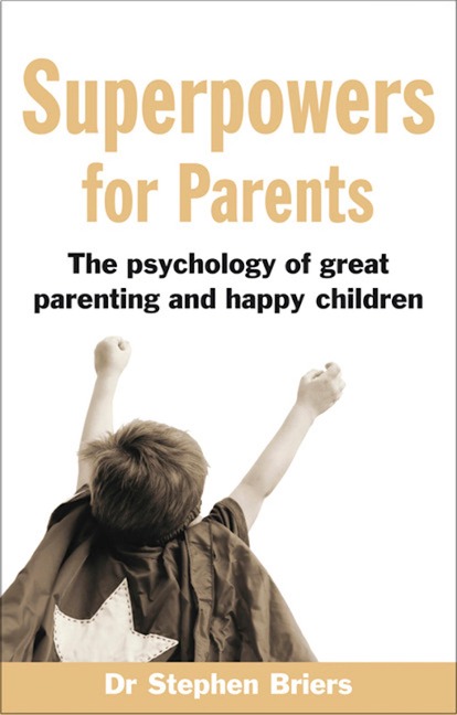 Superpowers for Parents - Stephen Briers