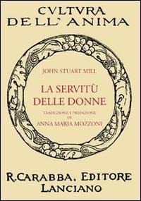 La servitù delle donne - John Stuart Mill