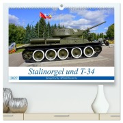 Cover-Bild zum Titel 'Stalinorgel und T-34 - Sowjetische Militärhistorie (hochwertiger Premium Wandkalender 2027 DIN A2 quer), Kunstdruck in Hochglanz' von 'Henning von Löwis of Menar'