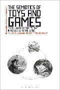 The Semiotics of Toys and Games - Theo Van Leeuwen, Staffan Selander