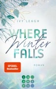 Cover-Bild zum Titel 'Where Winter Falls (Festival-Serie 2)' von 'Ivy Leagh'