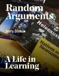 Cover-Bild zum Titel 'Random Arguments: A life in Learning' von 'Jerry Y. Diakiw'