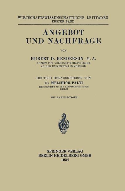 Angebot und Nachfrage - Hubert Douglas Henderson, Melchior Palyi