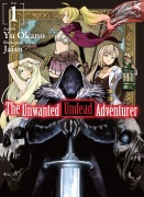 Cover-Bild zum Titel 'The Unwanted Undead Adventurer (Light Novel): Volume 1' von 'Yu Okano'