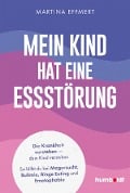 Mein Kind hat eine Essstörung - Martina Effmert