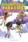 Cover-Bild zum Titel 'The Magnificent Makers #6: Storm Chasers' von 'Theanne Griffith'