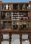 Cover-Bild zum Titel 'At Home in the Early Modern Dutch Dollhouse' von 'Michelle Moseley-Christian'