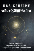 Cover-Bild zum Titel 'Das geheime Deutschland' von 'Noah Huber'