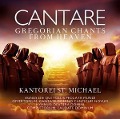 Cantare-Gregorian Chants From Heaven - Kantorei St. Michael
