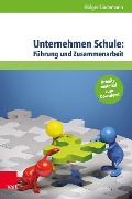 Cover-Bild zum Titel 'Unternehmen Schule: Führung und Zusammenarbeit' von 'Holger Lindemann'