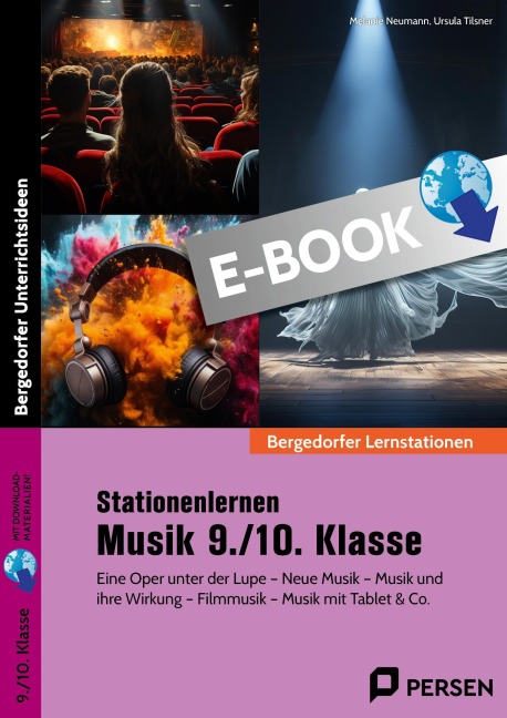 Stationenlernen Musik 9./10. Klasse - Melanie Neumann, Ursula Tilsner