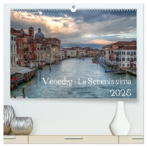 Venedig - La Serenissima 2025 (hochwertiger Premium Wandkalender 2025 DIN A2 quer), Kunstdruck in Hochglanz - Sascha Haas Photography