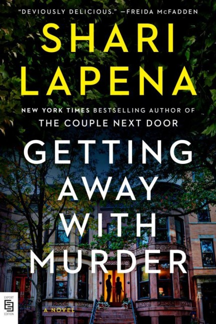 Getting Away with Murder - Shari Lapena