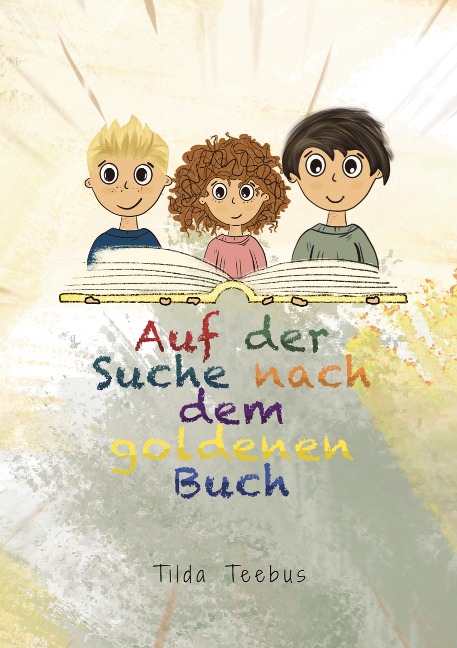 Auf der Suche nach dem goldenen Buch - Tilda Teebus