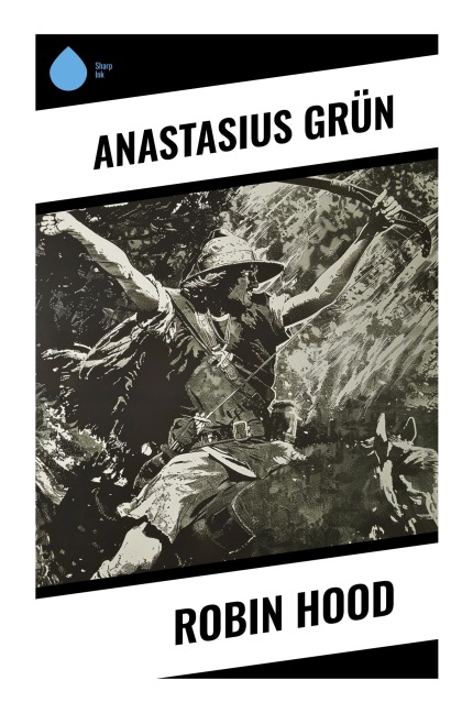 Robin Hood - Anastasius Grün