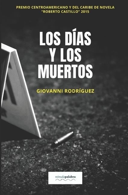 Los días y los muertos - Giovanni Rodríguez