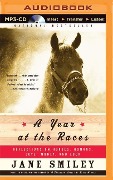 A Year at the Races - Jane Smiley