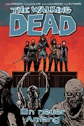Cover-Bild zum Titel 'The Walking Dead 22: Ein neuer Anfang' von 'Robert Kirkman'
