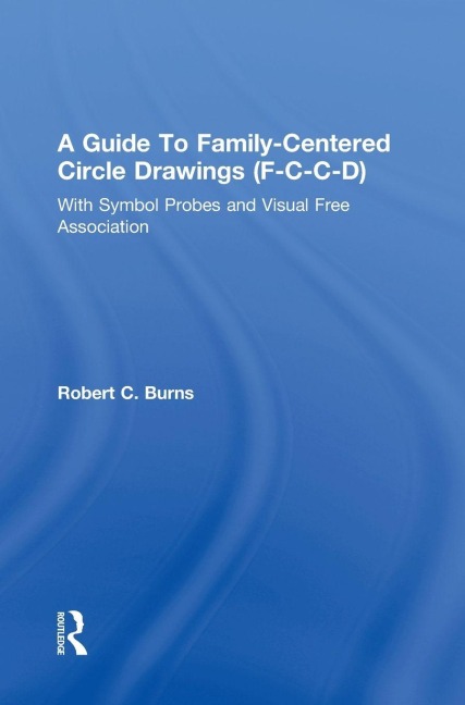 Guide To Family-Centered Circle Drawings F-C-C-D With Symb - Robert C. Burns