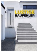 Cover-Bild zum Titel 'Lustige Baufehler - 12 Monate feinster Pfusch (Wandkalender 2027 DIN A3 hoch), CALVENDO Monatskalender' von 'Carolina Falkenwarth'