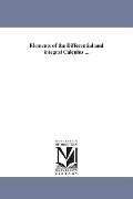 Cover-Bild zum Titel 'Elements of the Differential and integral Calculus ...' von 'Albert E (Albert Ensign) Church'
