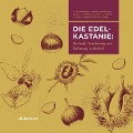 Cover-Bild zum Titel 'Die Edelkastanie' von ''