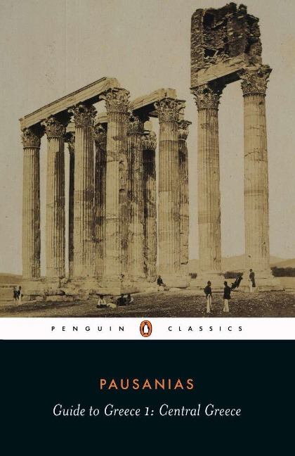 Guide to Greece: Volume 2: Southern Greece - Pausanius