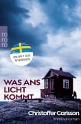 Cover-Bild zum Titel 'Was ans Licht kommt' von 'Christoffer Carlsson'