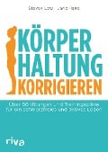 Körperhaltung korrigieren - Steven Low, Jarlo Ilano