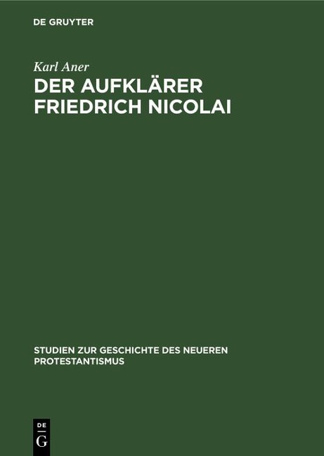 Der Aufklärer Friedrich Nicolai - Karl Aner