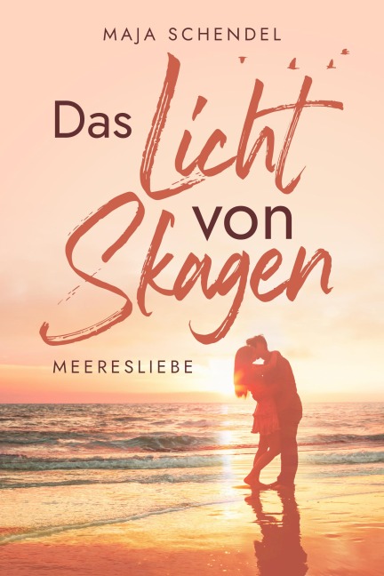 Das Licht von Skagen - Maja Schendel