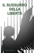 Il sussurro della libertà - Sara Girau