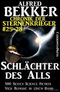 Alfred Bekker - Chronik der Sternenkrieger: Schlächter des Alls (Sunfrost Sammelband, #7) - Alfred Bekker