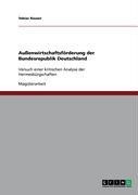 Außenwirtschaftsförderung der Bundesrepublik Deutschland - Tobias Rauser