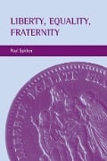 Liberty, equality, fraternity - Paul Spicker