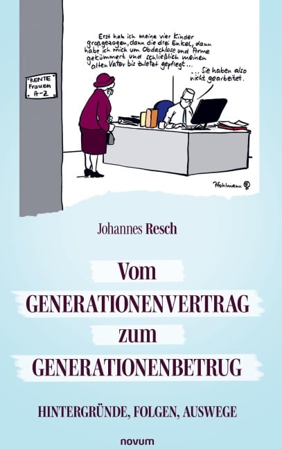 Vom Generationenvertrag zum Generationenbetrug - Johannes Resch