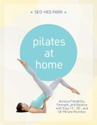 Cover-Bild zum Titel 'Pilates at Home' von 'Seo-Hee Park'