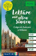 Cover-Bild zum Titel 'PONS Lektüre mit allen Sinnen: Colpo di fulmine a Milano' von ''