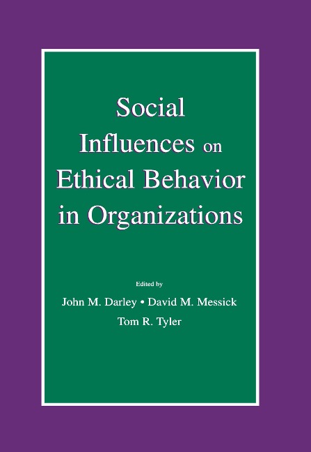 Social Influences on Ethical Behavior in Organizations - 
