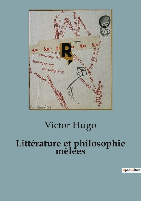 Littérature et philosophie mêlées - Victor Hugo