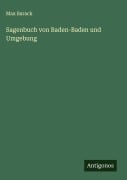 Cover-Bild zum Titel 'Sagenbuch von Baden-Baden und Umgebung' von 'Max Barack'