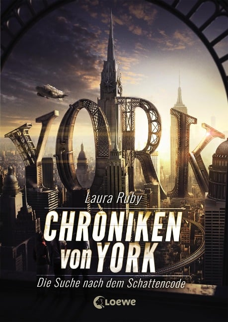 Chroniken von York 1 - Die Suche nach dem Schattencode - Laura Ruby