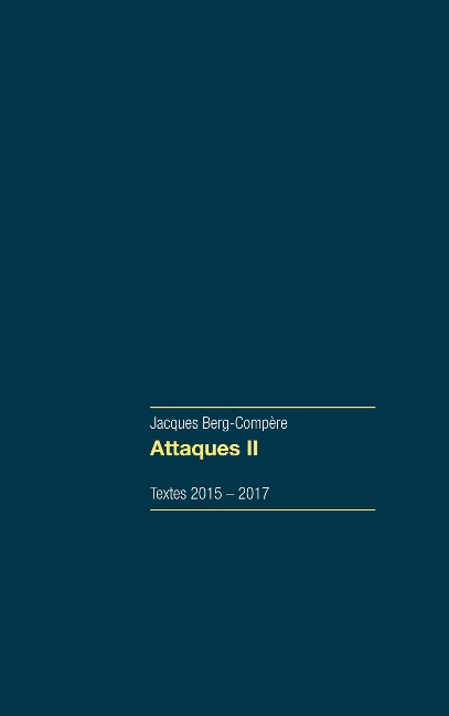 Attaques 2 - Jacques Berg-Compère