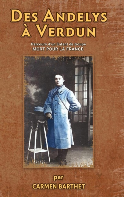 Des ANDELYS à VERDUN - Carmen Barthet
