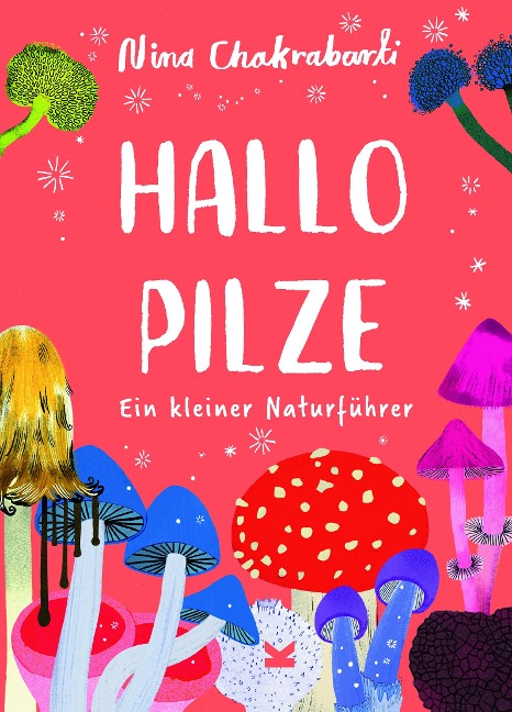 Hallo Pilze - Nina Chakrabarti