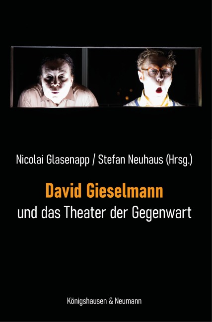 David Gieselmann und das Theater der Gegenwart - 