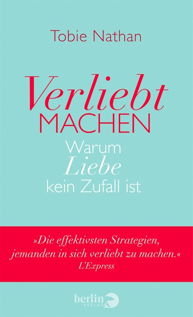 Verliebt machen - Tobie Nathan