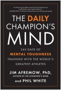 Cover-Bild zum Titel 'The Daily Champion's Mind' von 'Jim Afremow, Phil White'
