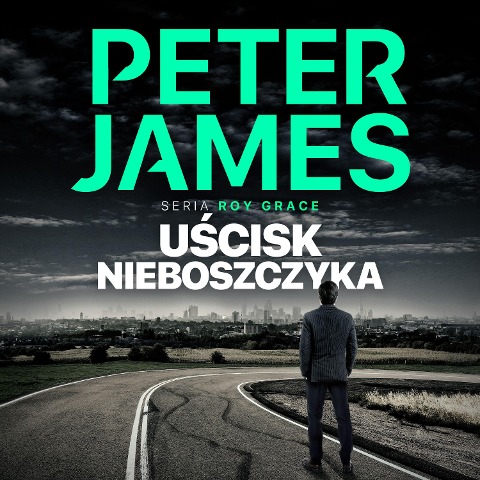 U¿cisk nieboszczyka - Peter James