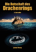 Cover-Bild zum Titel 'Die Botschaft des Drachenrings' von 'Sylke Scheufler'